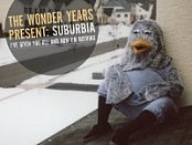 The Wonder Years - Suburbia: I've Given You All And Now I'm Nothing